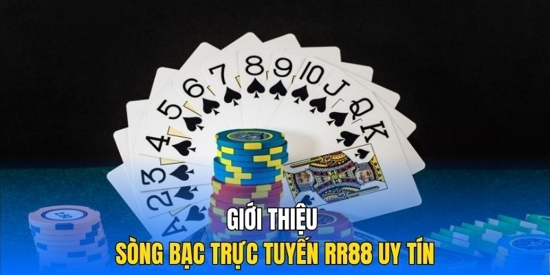 Nắm được các kiến thức về casino RR88