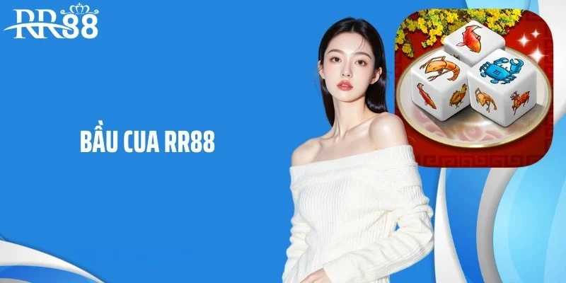 Bầu cua RR88