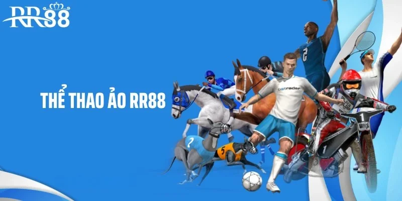 Chiến lược đặt cược thể thao ảo RR88 hiệu quả tối đa